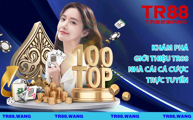 Khám Phá Giới Thiệu TR88 Nhà Cái Cá Cược Trực Tuyến